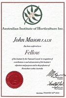 Principal John Mason is a Fellow of the Australian Institute of Horticulture